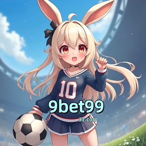  9bet99